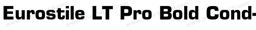 Eurostile LT Pro Bold Cond字体转换